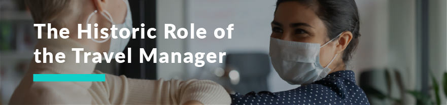 The Historic Role of the Travel Manager
