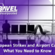 European Strikes and Airport Caps What You Need to Know