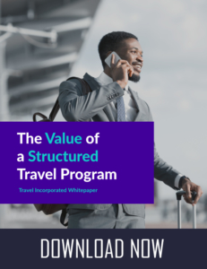 Download our whitepaper The Value of a Structured Travel Program