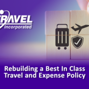 Rebuilding a Best in Class Travel and Expense Policy