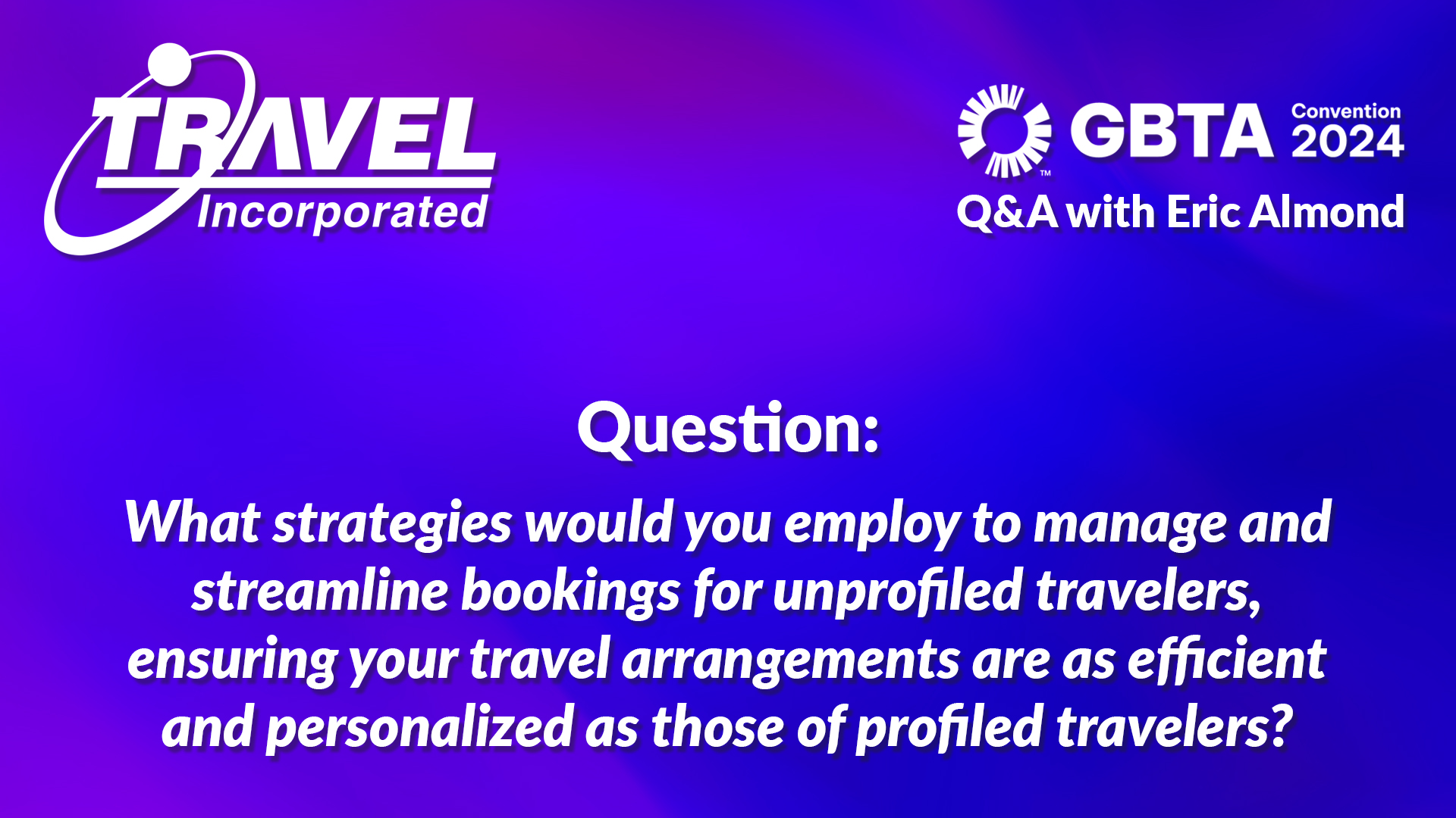 GBTA Eric Almond Question 2